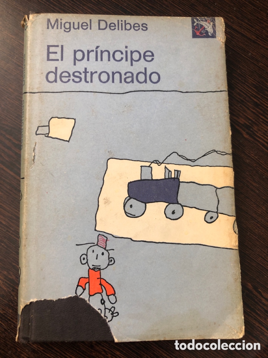 Libri di seconda mano: EL PRINCIPE DESTRONADO MIGUEL DELIBES EDICIONES DESTINO ANCORA Y DELFIN 436