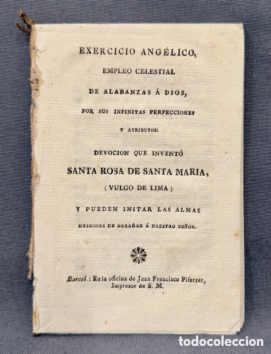 Libros: EXERCICIO ANG&Eacute;LICO, EMPLEO CELESTIAL DE ALABANZAS &Aacute; DIOS...; GOZOS. - SANTA ROSA DE SANTA MAR&Iacute;A.