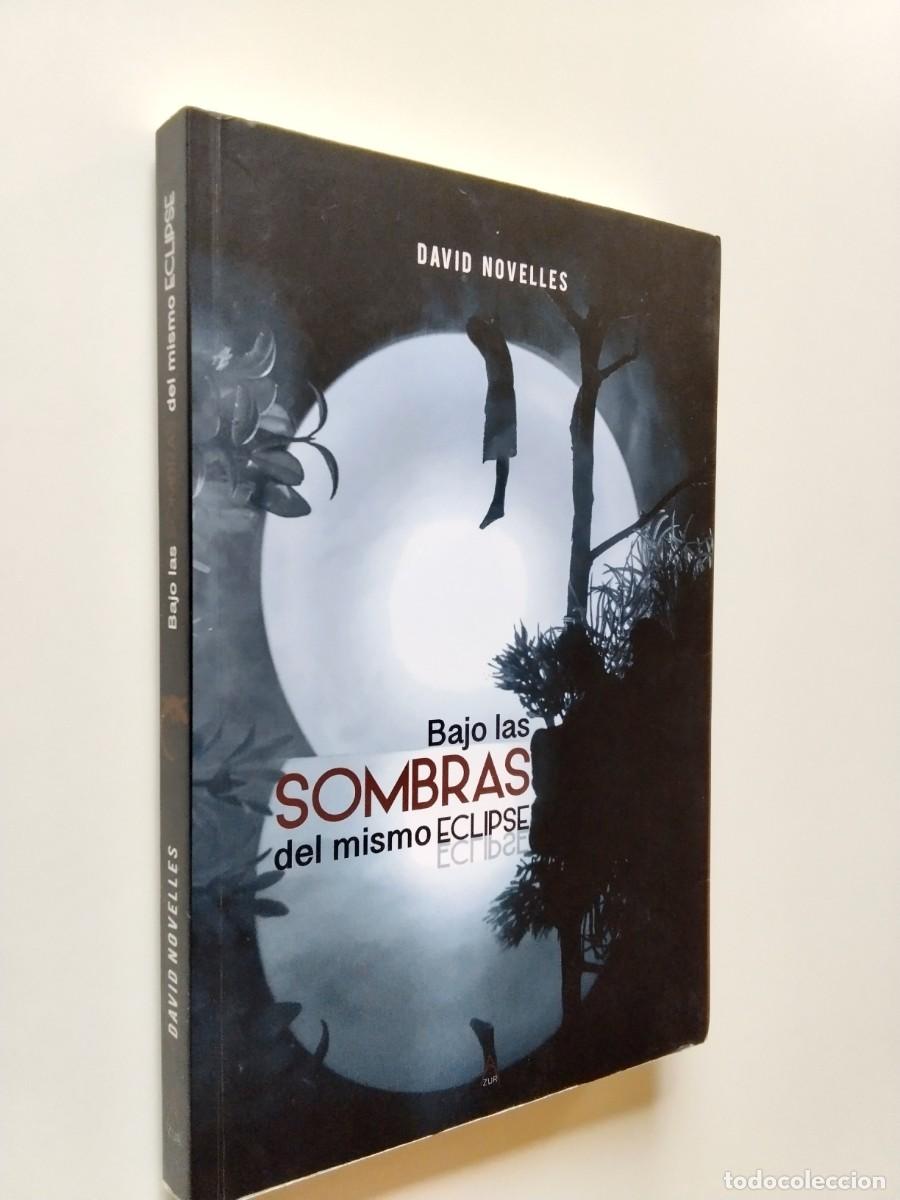 David Novelles - Bajo las sombras del mismo eclipse