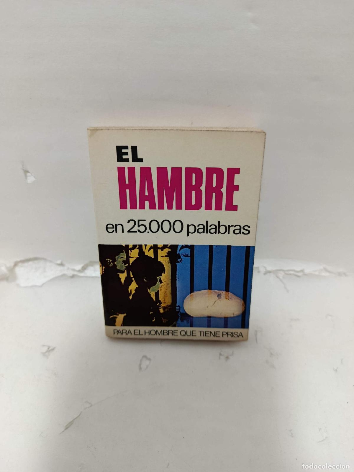 Livres: EL HAMBRE en 25.000 palabras. Para el hombre que tiene prisa - P. L. Alonso