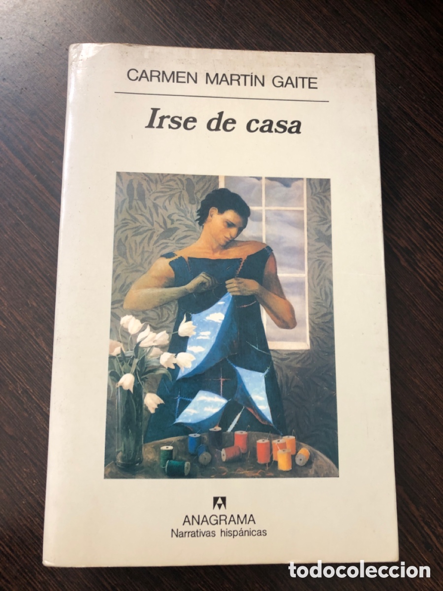 books: IRSE DE CASA CARMEN MARTIN GAITE EDITORIAL ANAGRAMA NARRATIVAS HISPANICAS