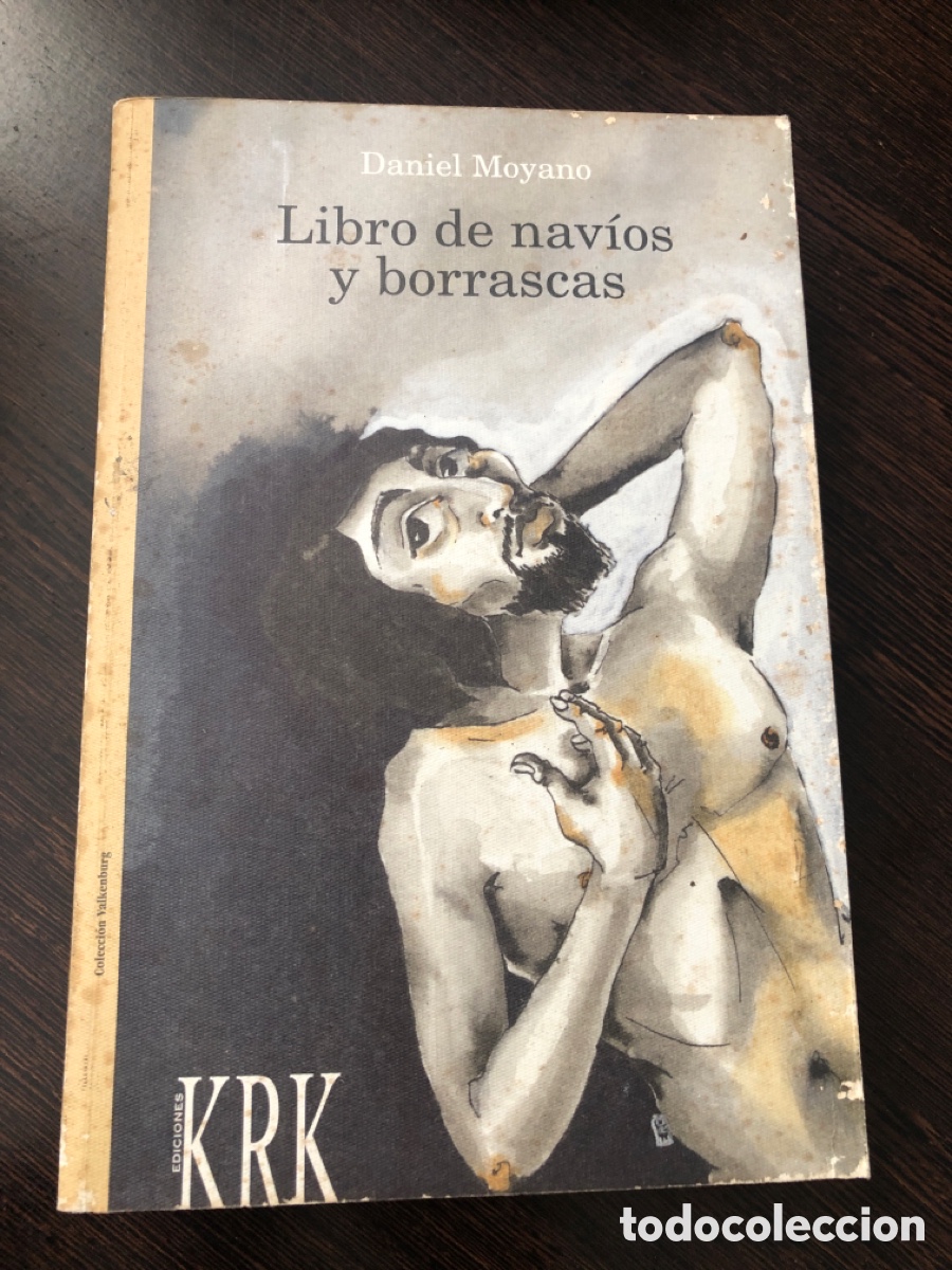 Libros: LIBRO DE NAVIOS Y BORRASCAS DANIEL MOYANO EDICIONES KRK