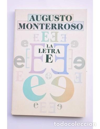 Libros: La letra E (fragmentos de un diario) - MONTERROSO, Augusto