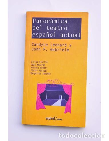 Libros: Panor&aacute;mica del teatro espa&ntilde;ol actual - GABRIELE, John P. y LEONARD, Candyce