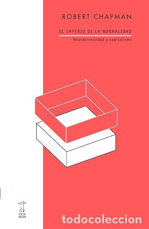 Libros: EL IMPERIO DE LA NORMALIDAD - Chapman, Robert