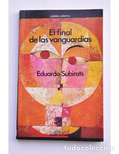 Libros: El final de las vanguardias - SUBIRATS, Eduardo - Foto 1