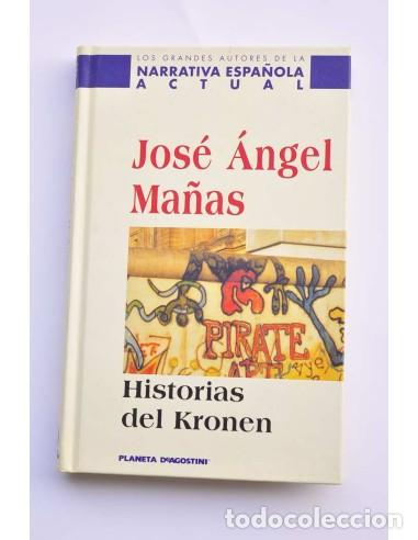 Libros: Historias del Kronen - MA&Ntilde;AS, Jos&eacute; &Aacute;ngel