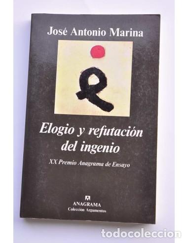 Libros: Elogio y refutaci&oacute;n del ingenio - MARINA, Jos&eacute; Antonio