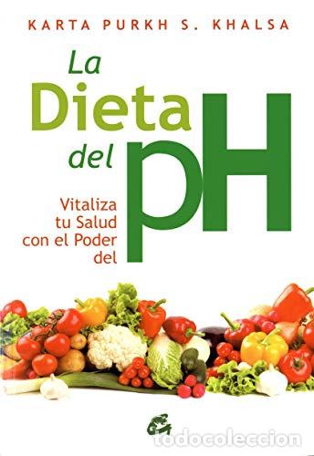 Libros: La dieta del pH - Karta Purkh S. Khalsa