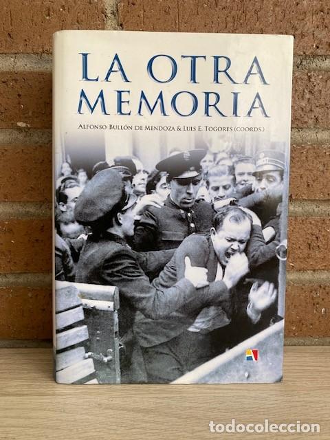 Libri di seconda mano: LA OTRA MEMORIA - ALFONSO BULLON DE MENDOZA