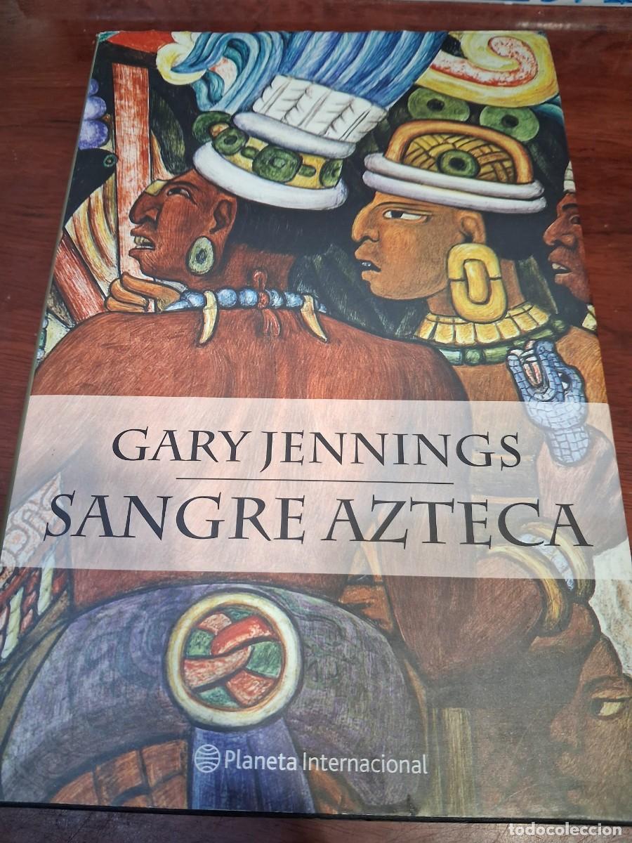 B&uuml;cher: Sangre azteca (Planeta Internacional) - Gary Jennings