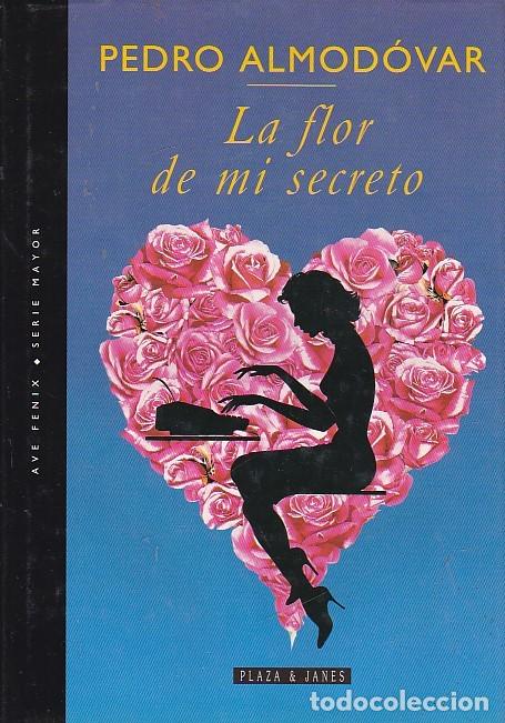 Libros: La flor de mi secreto - ALMODOVAR, Pedro