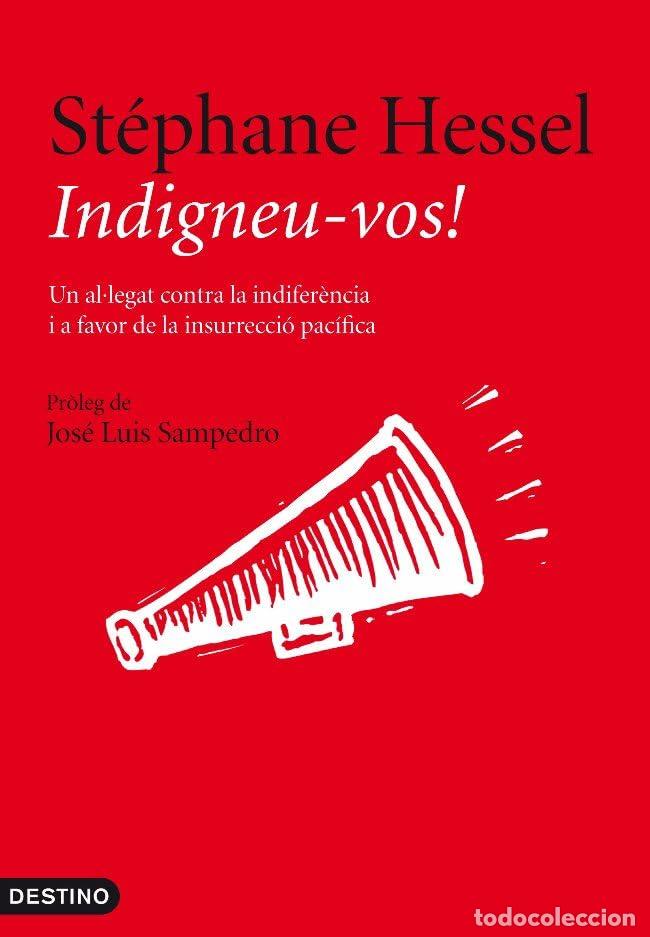 Livres: Indigneu-vos - Hessel, Stephane^Sampedro, Jose Luis