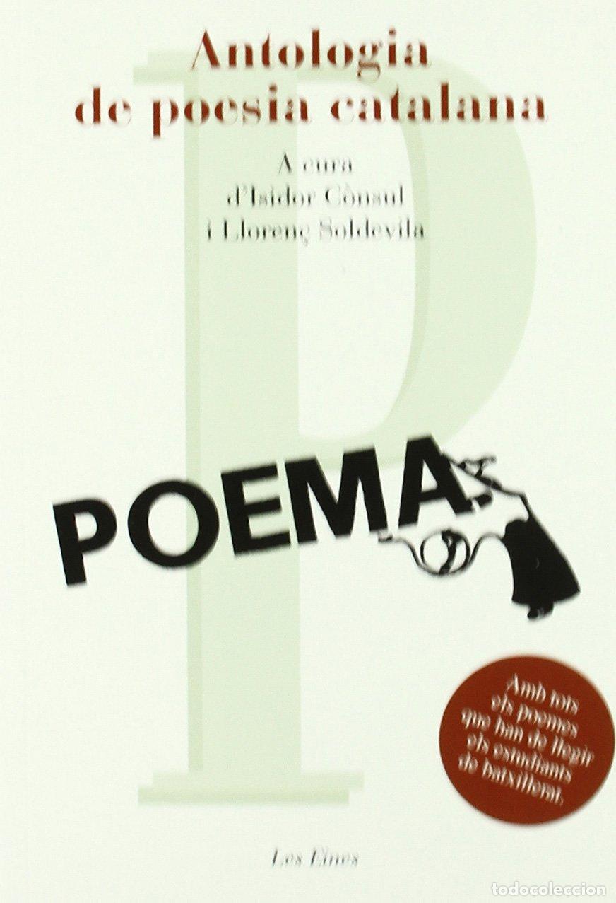 Libros: Antologia De Poesia Catalana - 47 Poemes: A cura d'Isidor C&ograve;nsul i Lloren&ccedil; Soldevila (LES EINES)