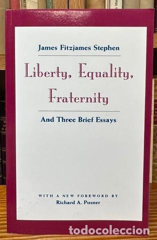 Libros: LIBERTY, EQUALITY, FRATERNITY AND THREE BRIEF ESSAYS - FITZJAMES STEPHEN, James