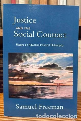 Libros: JUSTICE AND THE SOCIAL CONTRACT. Essays on Rawlsian Political Philosophy - FREEMAN, Samuel
