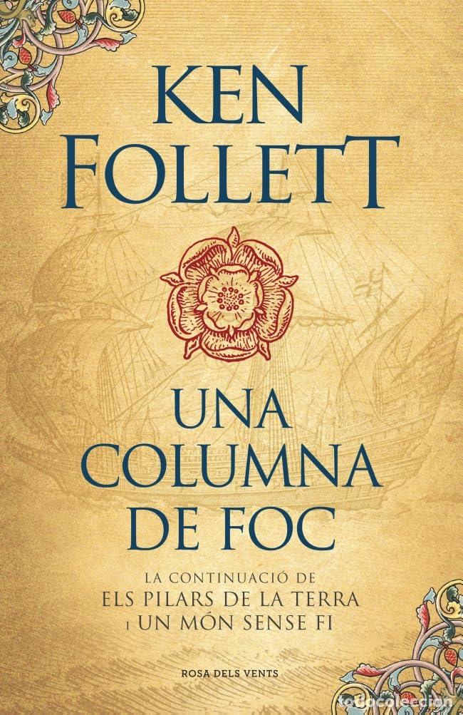 Livres: Una columna de foc (Saga Els pilars de la Terra 3) (Narrativa)