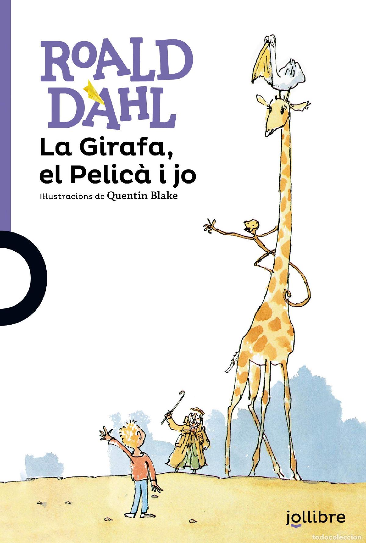 Libri di seconda mano: La Girafa, el Pelic&agrave; i jo (LILA (+8))