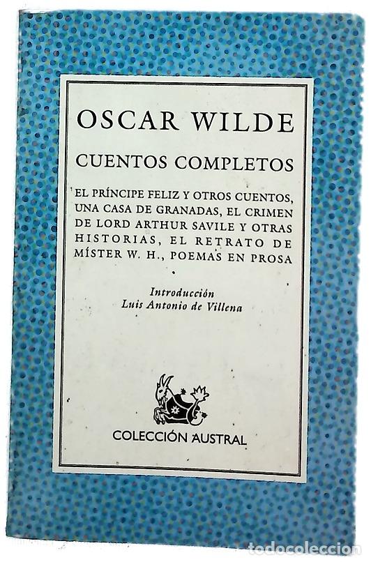 Libros: Cuentos completos - Wilde, Oscar; Villena, Luis Antonio de; Montes, Catalina