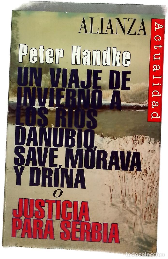 Libros: Un viaje de invierno a los r&iacute;os Danubio, Save, Morava y Drina o Justicia para Serbia