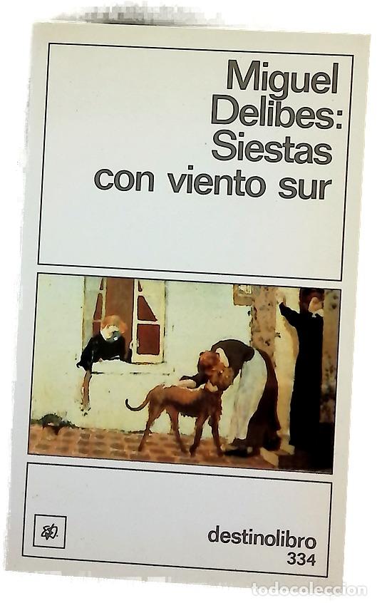 Libros: Siestas con viento sur - Delibes, Miguel