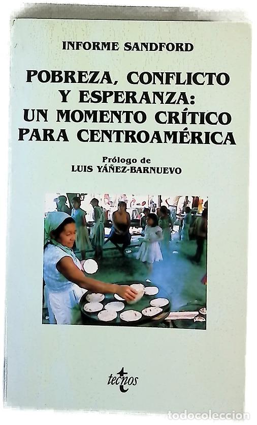 Libros: Pobreza, conflicto y esperanza, un momento cr&iacute;tico para Centroam&eacute;rica (Informe Sandford)