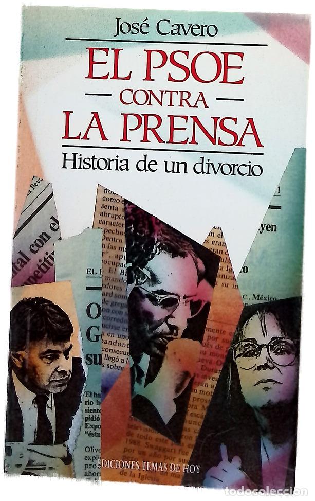 Libros: El PSOE contra la prensa historia de un divorcio