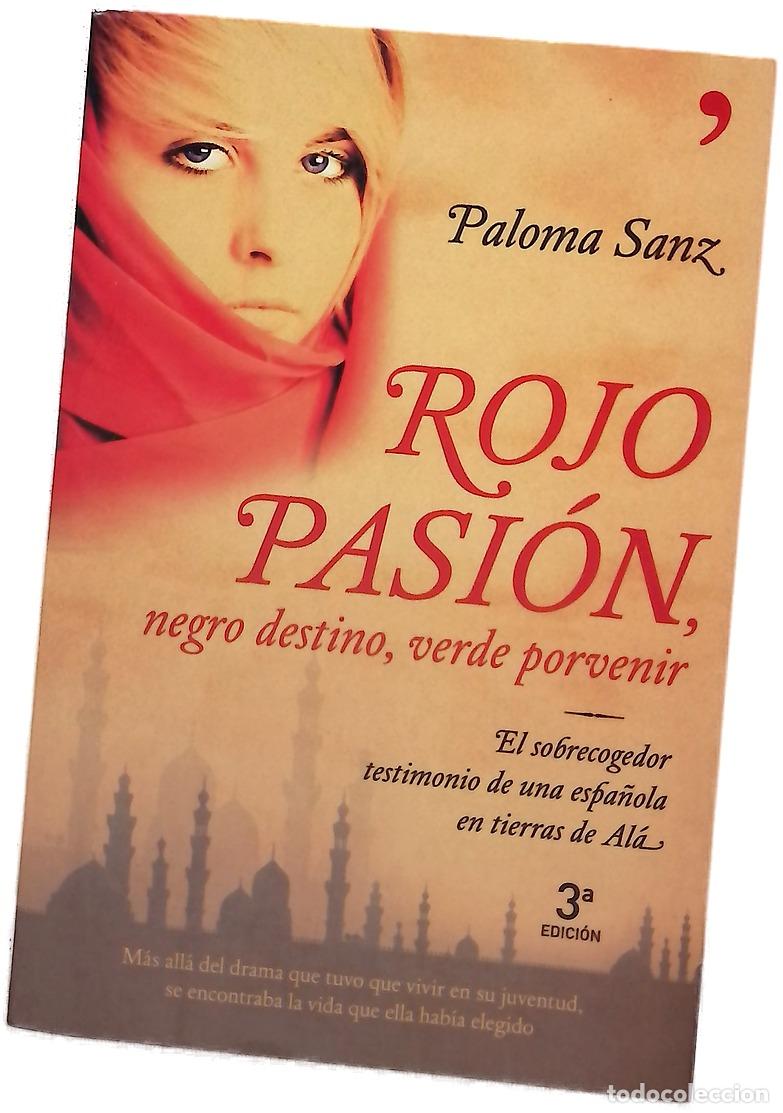 Livros em segunda m&atilde;o: Rojo pasi&oacute;n, negro destino, verde porvenir el sobrecogedor testimonio de una espa&ntilde;ola en tierra d...