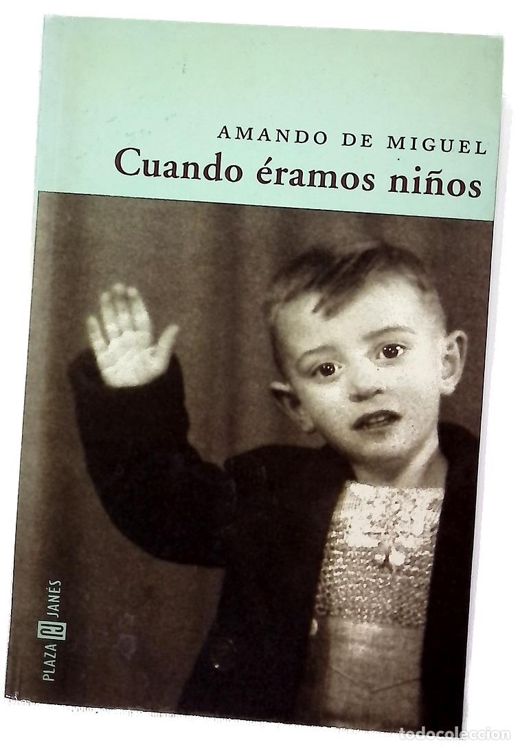 books: Cuando &eacute;ramos ni&ntilde;os - Miguel, Amando de