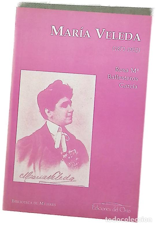 books: Mar&iacute;a Veleda (1871-1952) - Ballesteros Garc&iacute;a, Rosa Mar&iacute;a