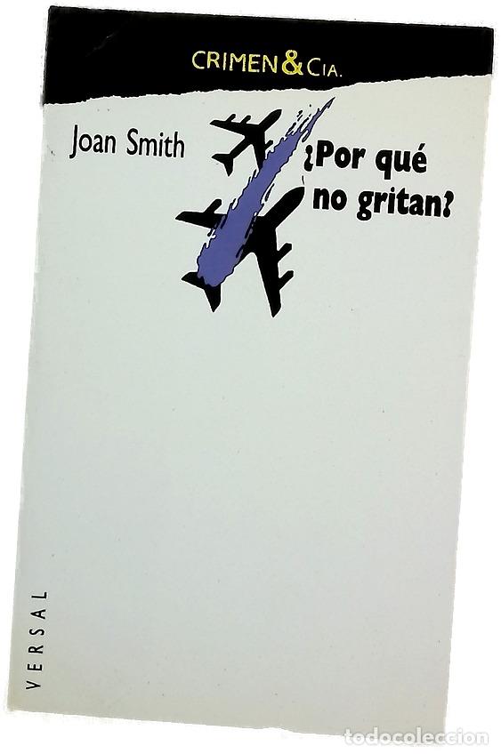 Libros: &iquest;Por qu&eacute; no gritan? - Smith, Joan; Filipetto, Celia