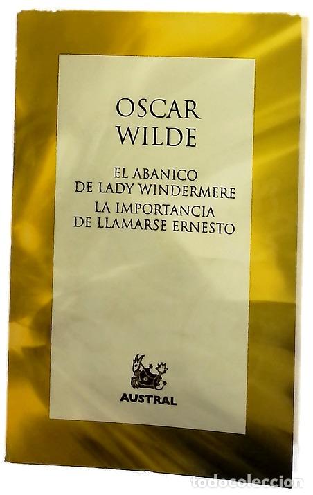 Libros: El abanico de Lady Windermere ; La importancia de llamarse Ernesto