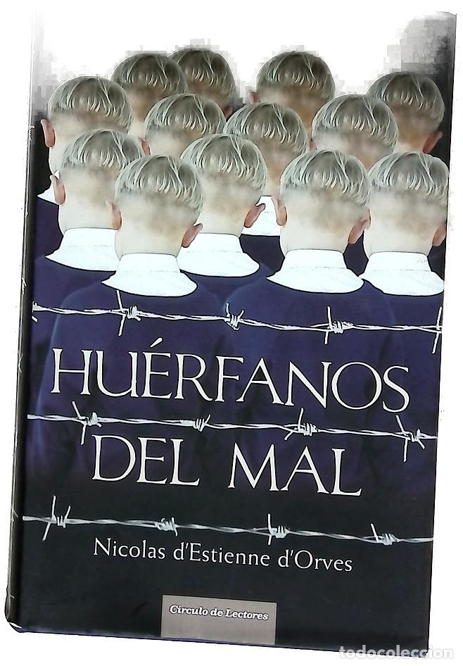 Libros: Hu&eacute;rfanos del mal - Estienne d'Orves, Nicolas d'