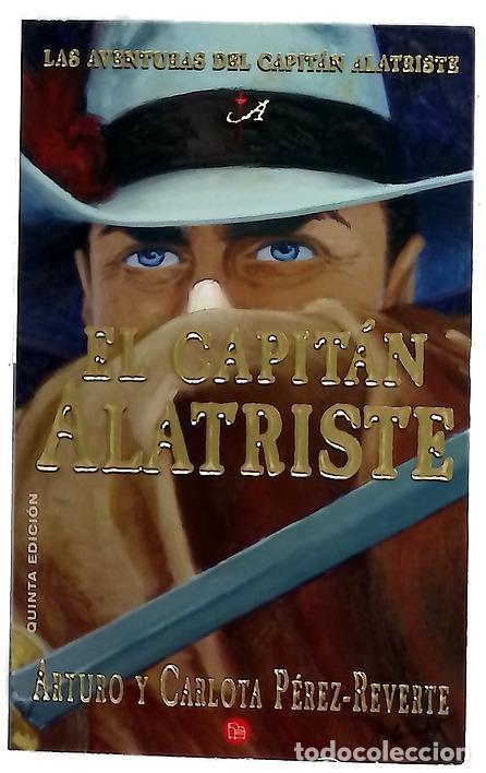 Libros: El capit&aacute;n Alatriste - P&eacute;rez-Reverte, Arturo; P&eacute;rez-Reverte, Carlota