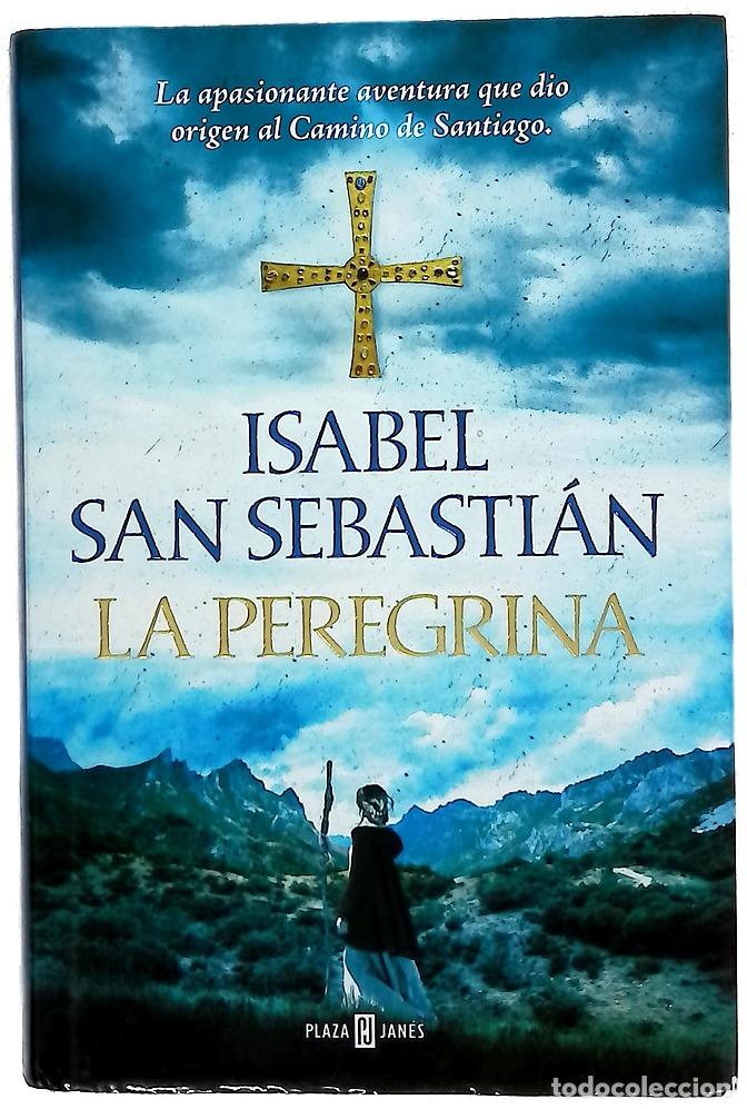 Libros: La peregrina - San Sebasti&aacute;n, Isabel; Su&aacute;rez, Curro