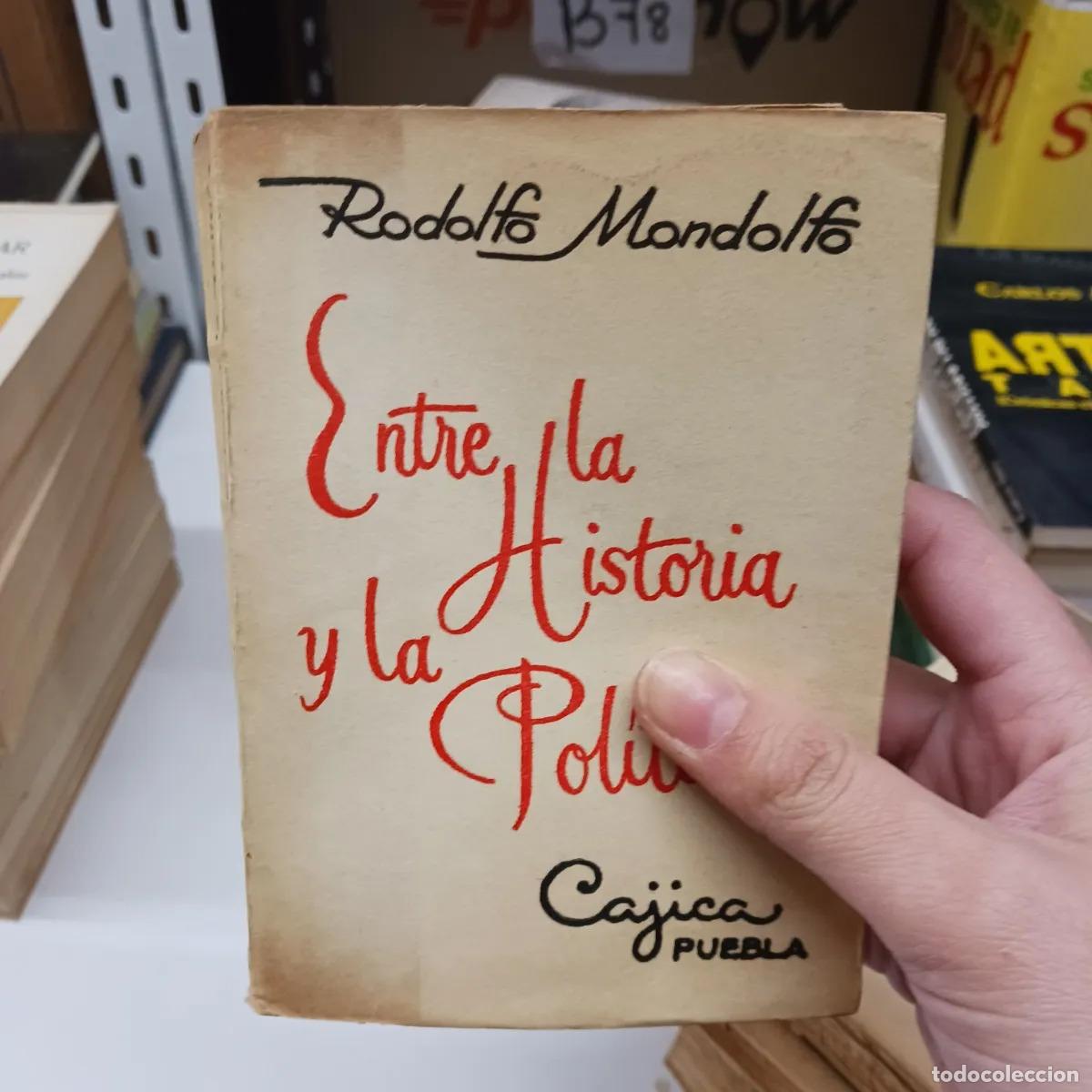 Livres: Entre la historia y la politica (det.) - Rodolfo Mondolfo