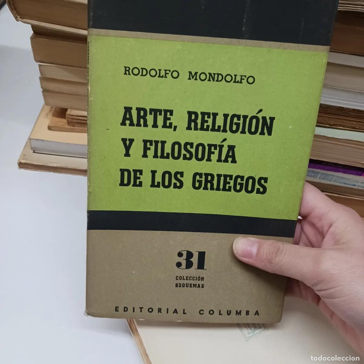 Livres: Arte, religion y filosofia de los griegos (det.) - Rodolfo Mondolfo