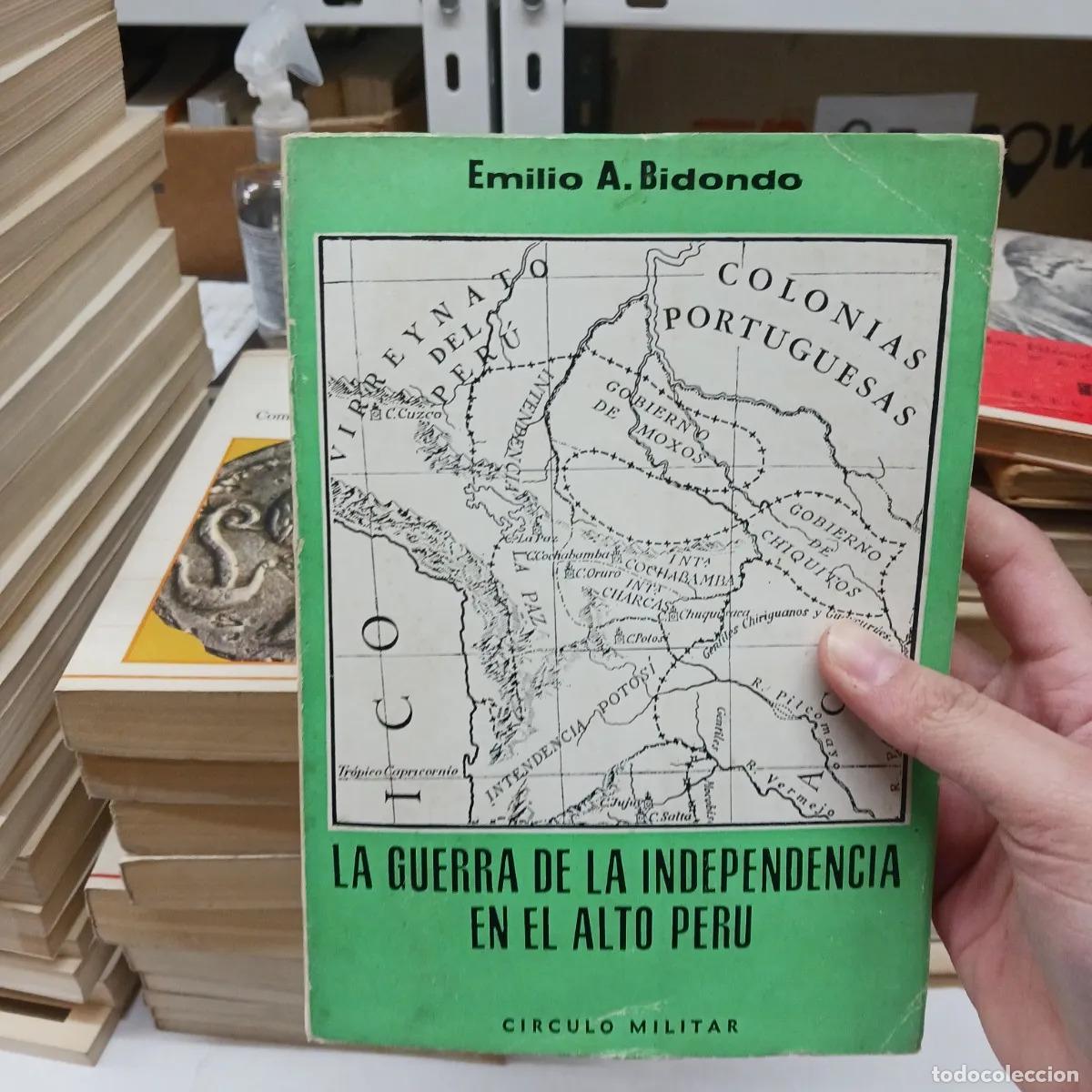 Livres: La guerra de la independencia en el alto Peru (det.) - Emilio A. Bidondo