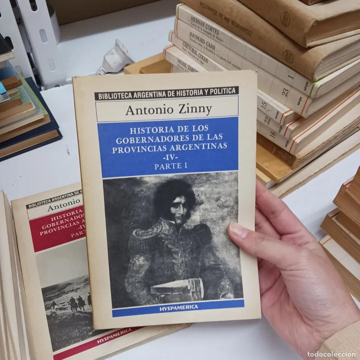 Livres: Historia de los gobernadores de las provincias argentinas 4, parte 1 - Antonio Zinny