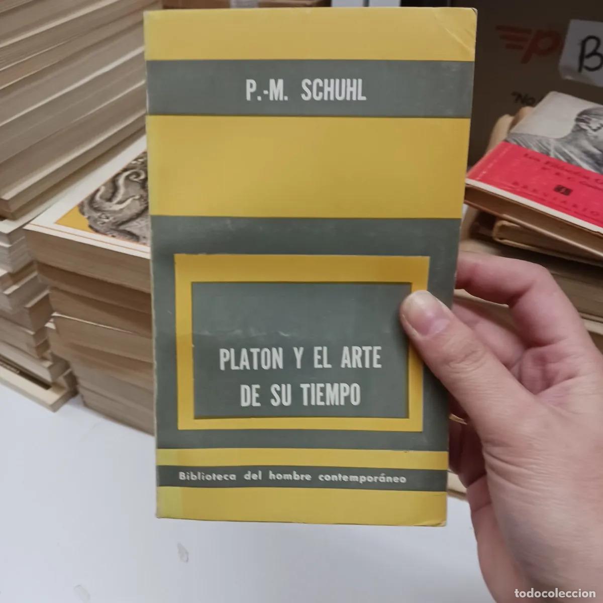 Livres: Platon y el arte de su tiempo - P. M. Schuhl