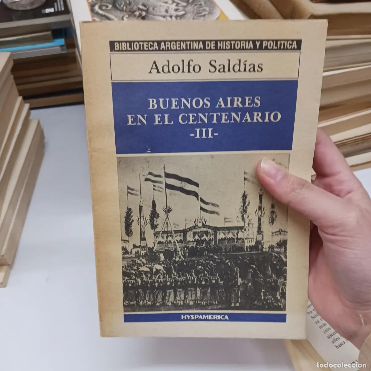 Libros: Buenos Aires en el centenario 3 - Adolfo Saldias - Foto 1