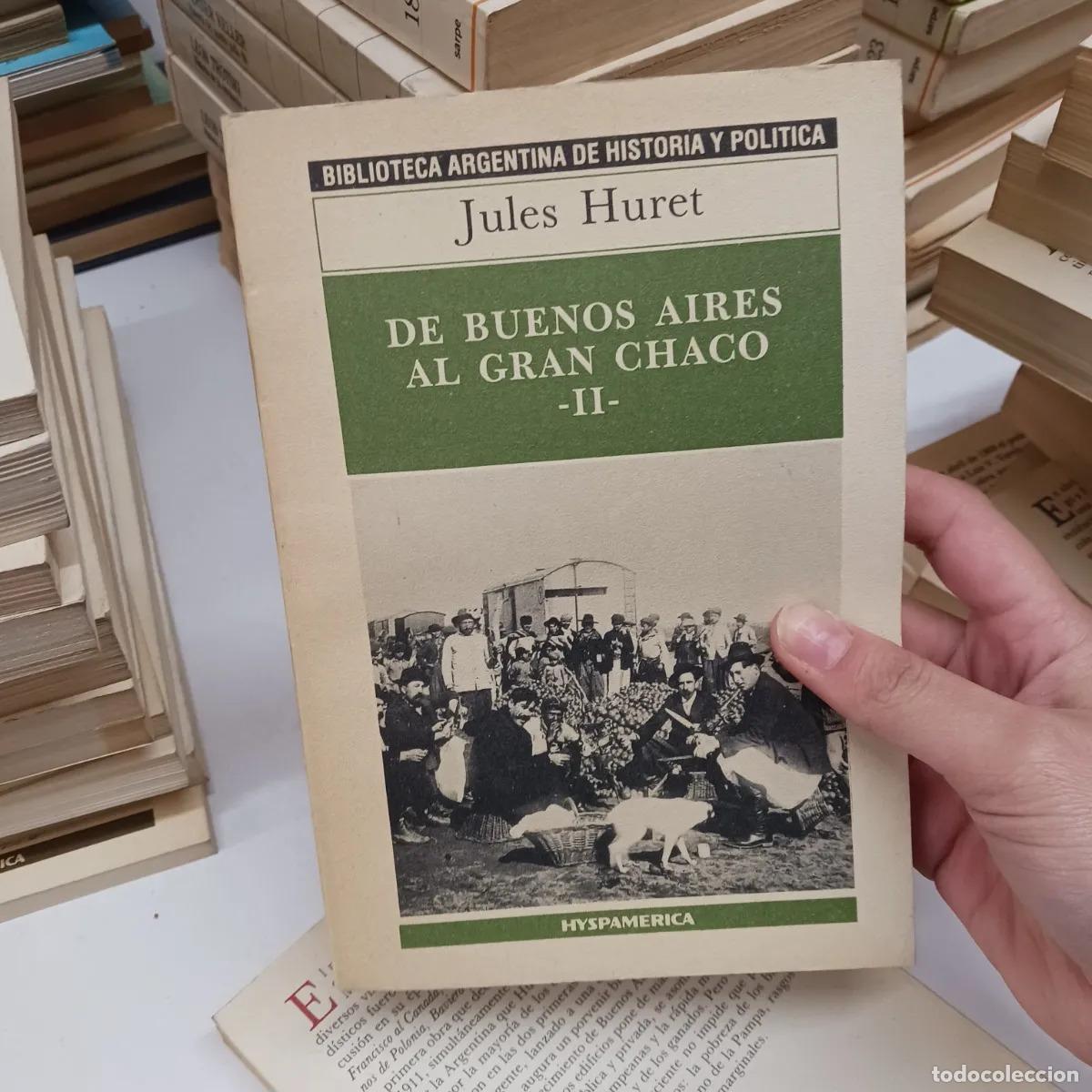Libros: De Buenos Aires al Gran Chaco 2 - Jules Huret - Foto 1