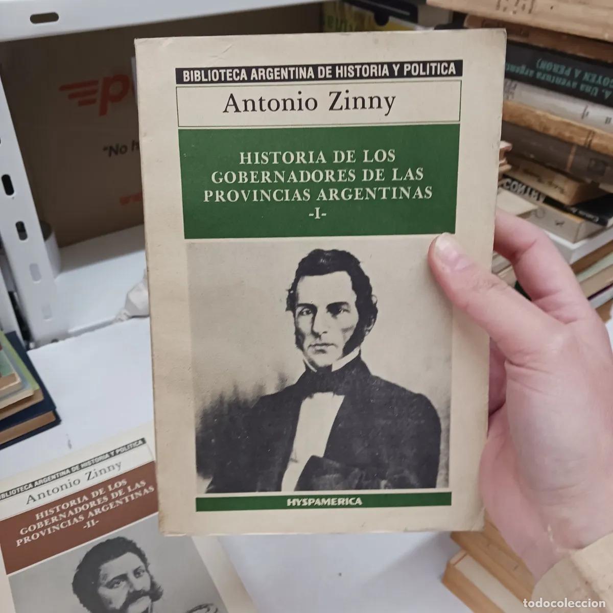 Libri di seconda mano: Historia de los gobernadores de las provincias argentinas 1 - Antonio Zinny