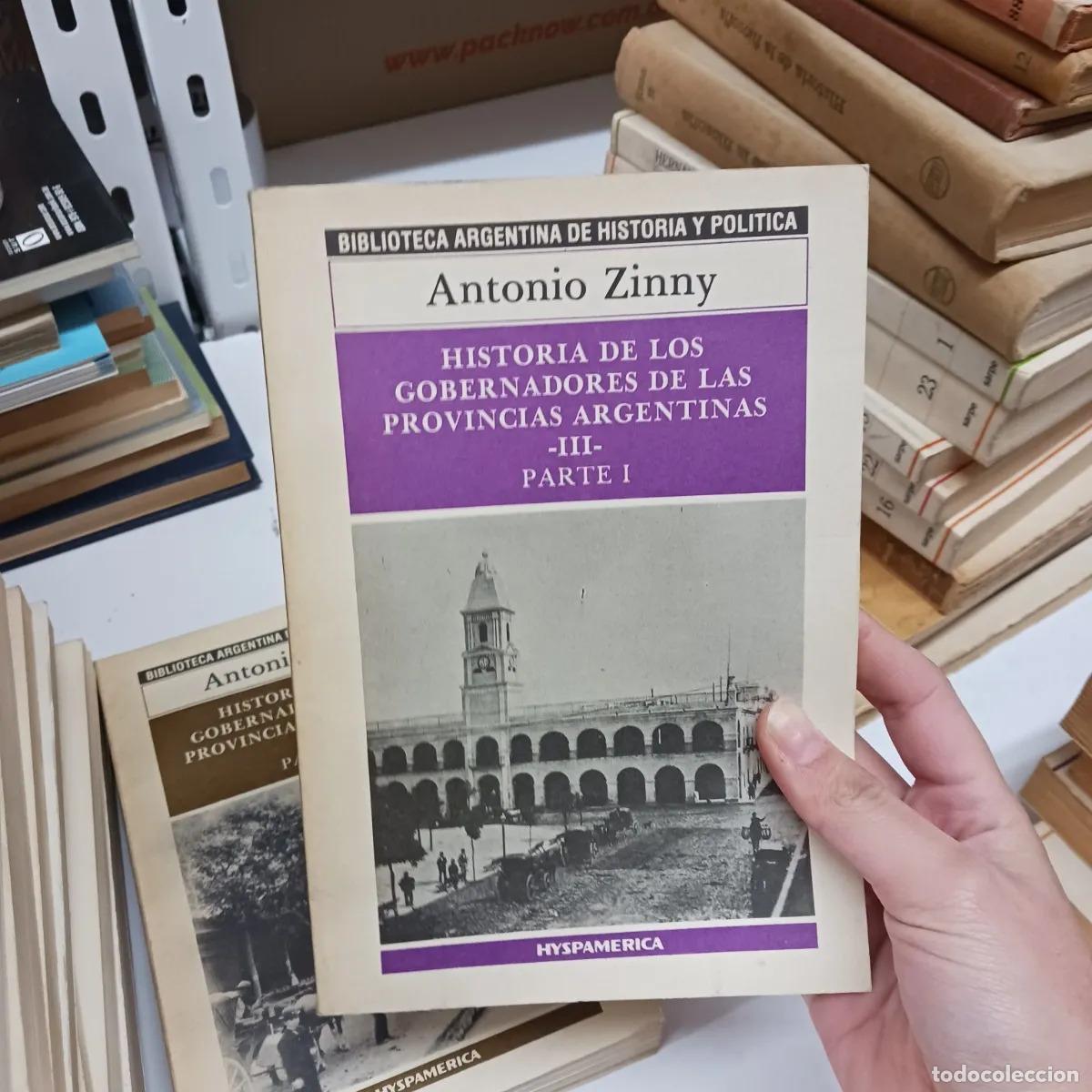 Libri di seconda mano: Historia de los gobernadores de las provincias argentinas 3, parte 1 - Antonio Zinny