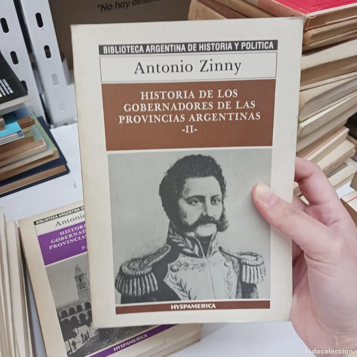 Libri di seconda mano: Historia de los gobernadores de las provincias argentinas 2 (det.) - Antonio Zinny