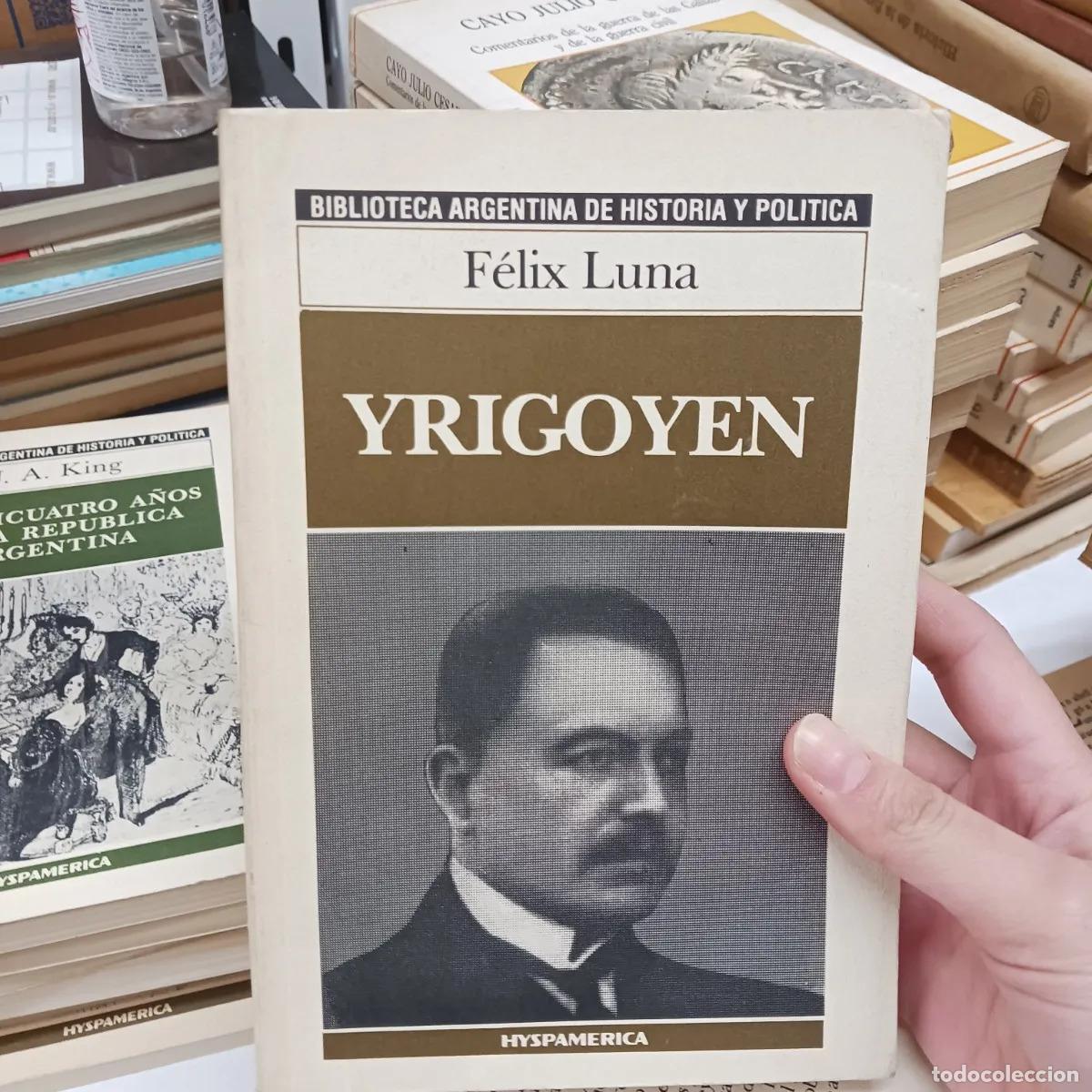 Libros: Yrigoyen - Felix Luna - Foto 1