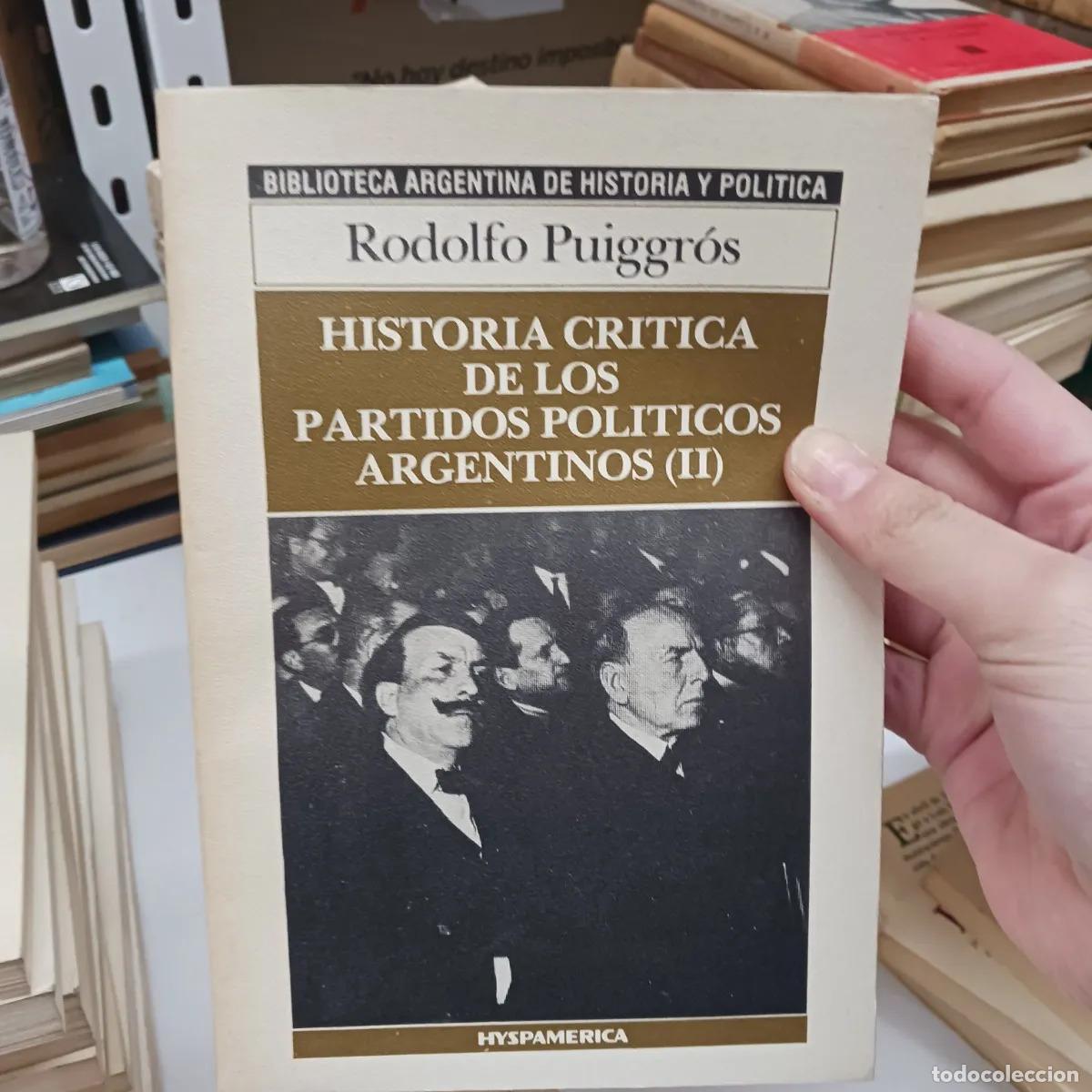 Libri di seconda mano: Historia critica de los partidos politicos 2 - Rodolfo Puiggros