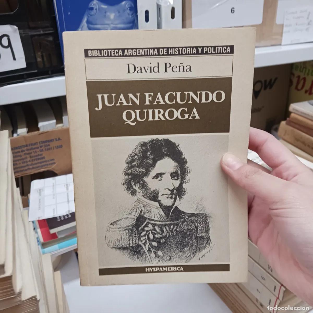 Libros: Juan Facundo Quiroga - David Pe&ntilde;a - Foto 1