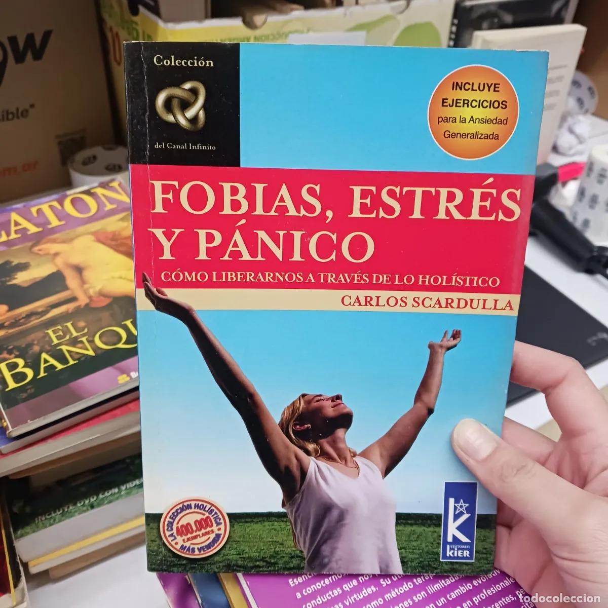 Libros: Fobias, estres y panico - Carlos Scardulla - Foto 1