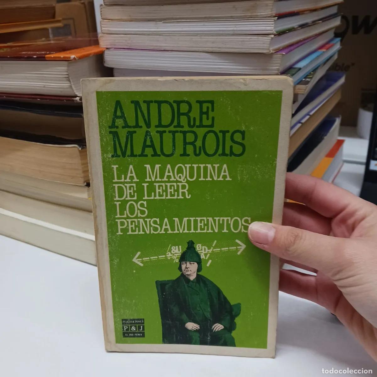 Libri di seconda mano: La maquina de leer los pensamientos (det.) - Andre Maurois